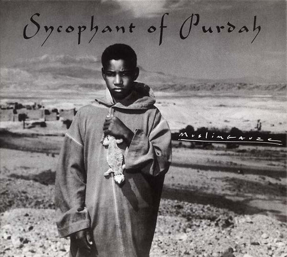 MUSLIMGAUZE - Sycophant of Purdah CD