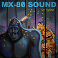 MX-80 SOUND - So Funny Vinyl LP