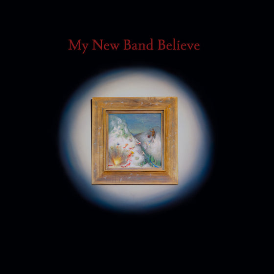 My New Band Believe - My New Band Believe (Indie Exclusive Oxblood Vinyl) Vinyl