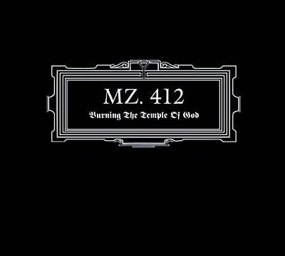 MZ.412 - Burning The Temple Of God CD