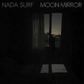 Nada Surf - Moon Mirror CD