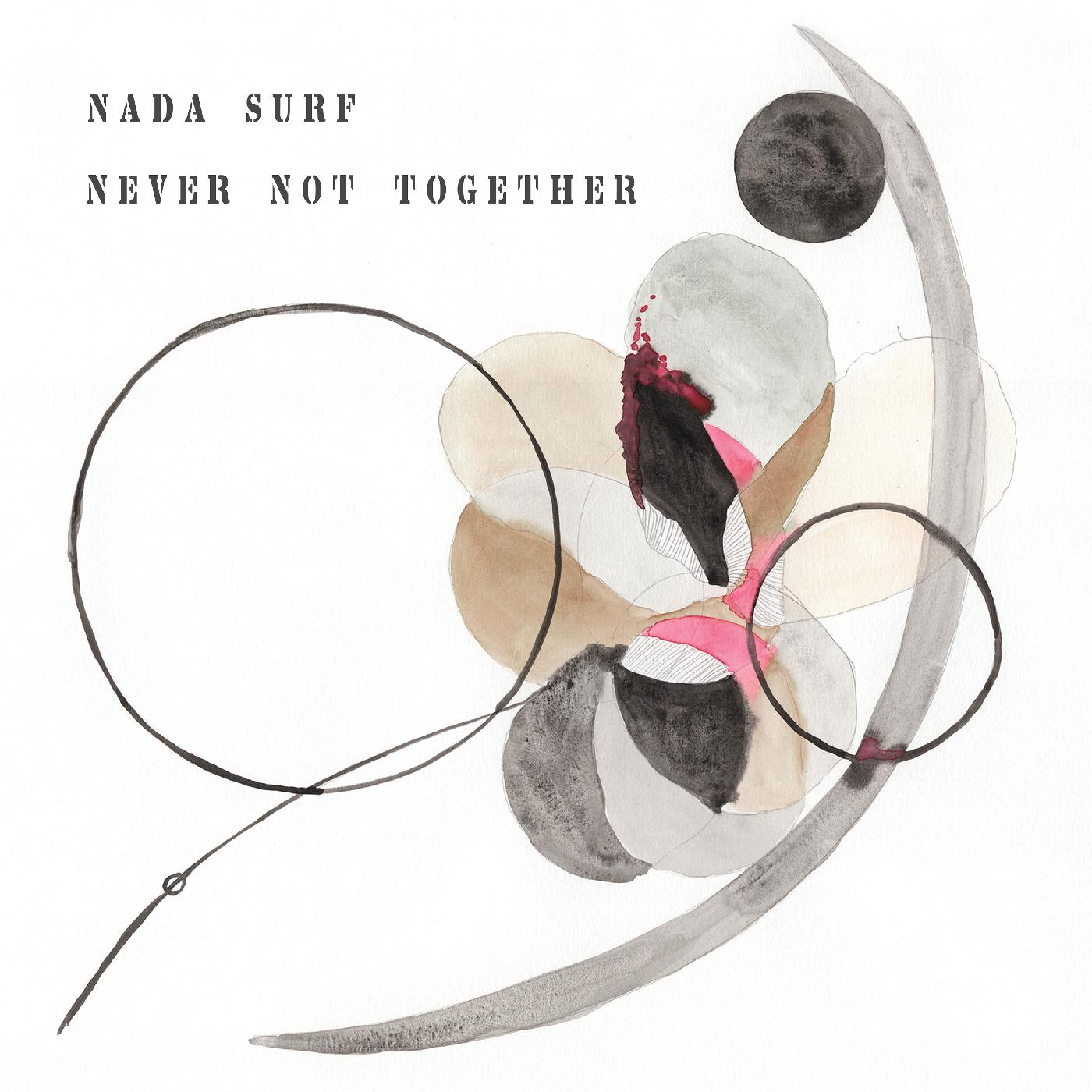 Nada Surf - Never Not Together Vinyl 12" Vinyl [w/ download card]