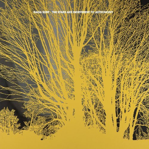 Nada Surf - STARS ARE INDIFFERENT TO ASTRONOMY Vinyl Gatefold single LP