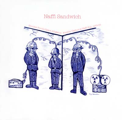 NAFFI SANDWICH - Hoochie Pooch/Space Alligator: Freddie Viaduct at Naffi H.Q., 1979-83 CD CD