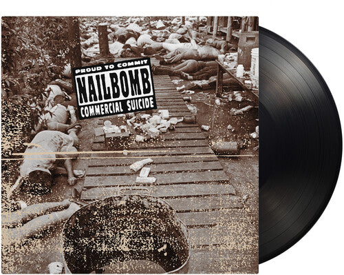 Nailbomb - Proud To Commit Commercial Suicide (180 Gram Vinyl) [Import] Vinyl