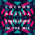 NASTIA & EINZELKIND - In The Mix: Cocoon Ibiza (2017) CD 2CD