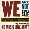 NC Music Love Army - We Are Not For Sale Vinyl 1LP Standard