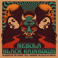 NEBULA/BLACK RAINBOWS - In Search Of The Cosmic Tale: Crossing The Galactic Portal Vinyl LP