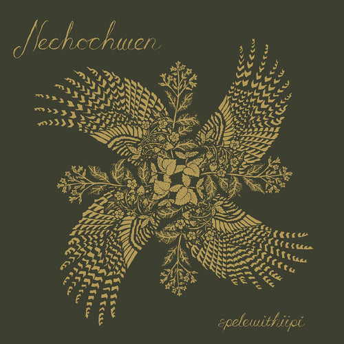 Nechochwen - Spelewithiipi CD