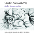 NEIL ARDLEY, IAN CARR, DON RENDELL - Greek Variations Vinyl LP