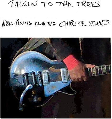 Neil Young And The Chrome Hear - Talkin To The Trees Vinyl