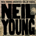 Neil Young - Neil Young Archives Vol. III Takes (2 Lp) Vinyl