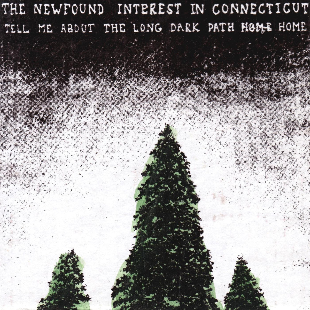 Newfound Interest In Connecticut - Tell Me About The Long Dark Path Home Vinyl