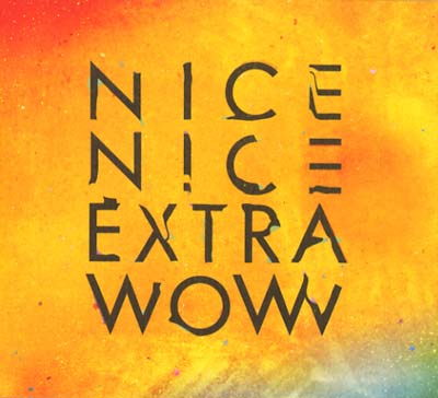 Nice Nice - Extra Wow Vinyl 2LP