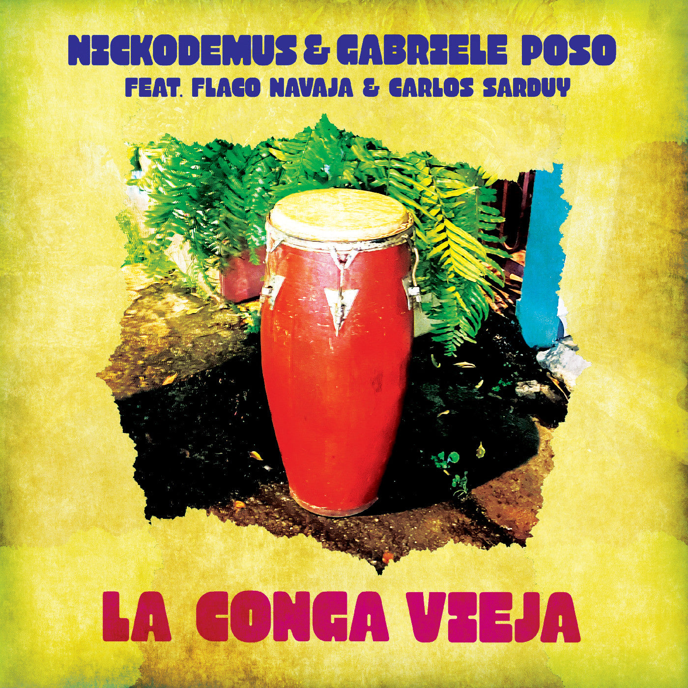 Nickodemus Gabriele Poso - La Conga Vieja Vinyl