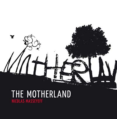 NICOLAS MASSEYEFF - The Motherland CD