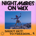 NIGHTMARES ON WAX - Shoutout! To Freedom... (2Lp) Vinyl 2LP black vinyl in poly lined inners in gatefold outer. [w/ download card]