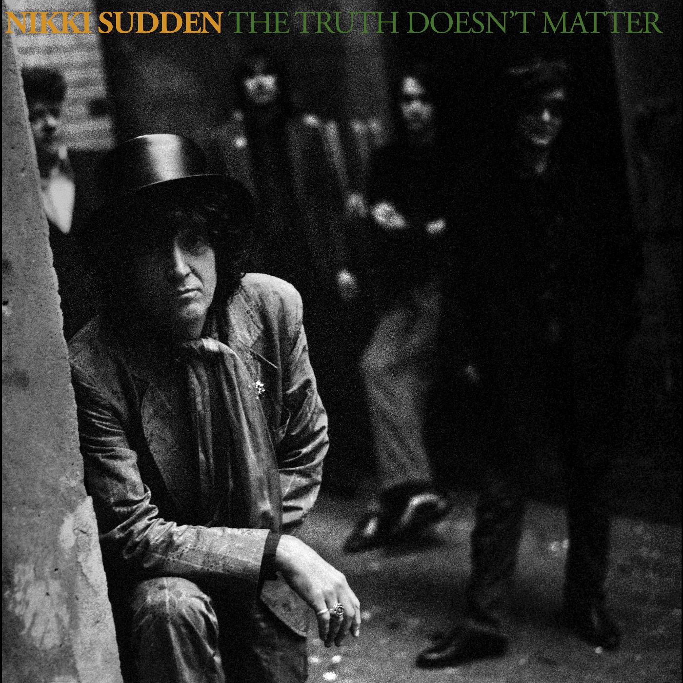 Nikki Sudden - The Truth Doesnâ€™t Matter (Remixed, Remastered, Reimagined) CD 2CD