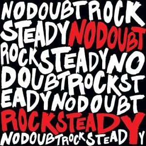 No Doubt - Rock Steady (2 Lp's) Vinyl