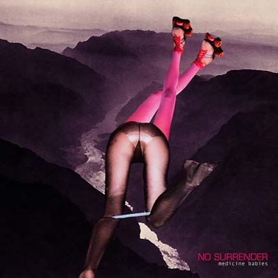 NO SURRENDER - Medicine Babies CD CD