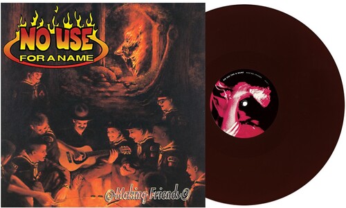 NO USE FOR A NAME - Making Friends (Chocolate Colored Vinyl) Vinyl