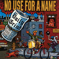 NO USE FOR A NAME - No Use for a Name : The Daily Grind Vinyl