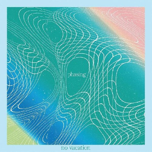 No Vacation - Phasing (Clear Vinyl) Vinyl LP