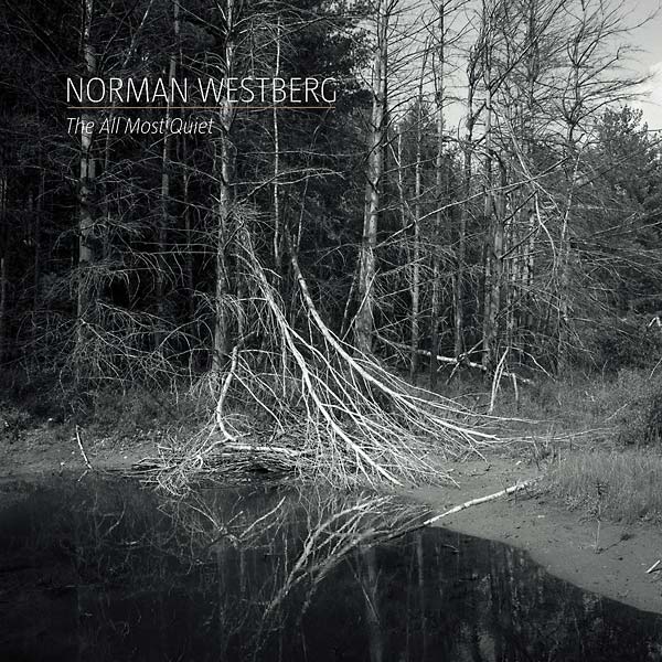 NORMAN WESTBERG - The All Most Quiet CD CD