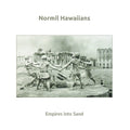 NORMIL HAWAIIANS - Empires into Sand Vinyl LP
