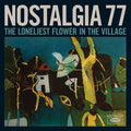NOSTALGIA 77 - The Loneliest Flower in the Village CD CD