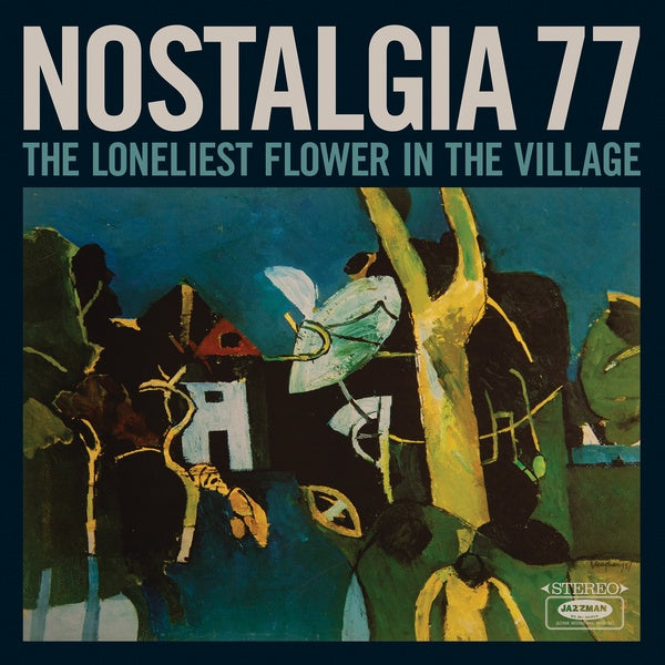 NOSTALGIA 77 - The Loneliest Flower in the Village Vinyl LP