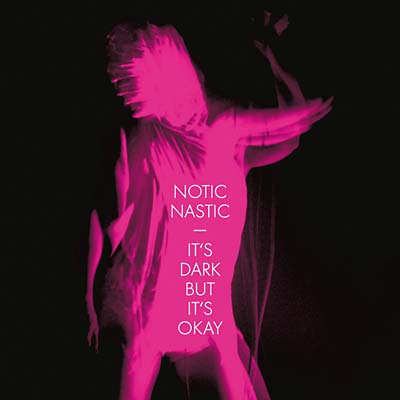 NOTIC NASTIC - It's Dark But It's Okay CD CD