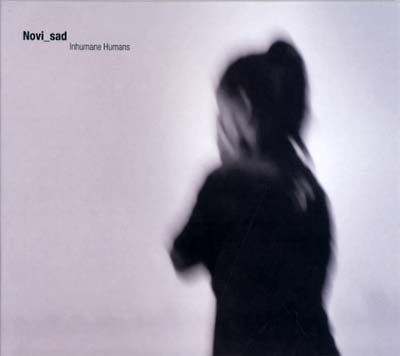NOVI_SAD - Inhumane Humans CD CD