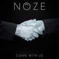 NOZE - Come With Us Vinyl 2LP