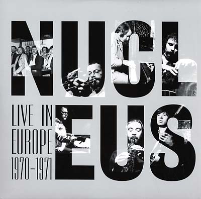 Nucleus - Live In Europe 1970-71 Vinyl LP
