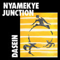 NYAMAKYE JUNCTION - Dasein Vinyl LP