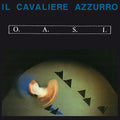 O.A.S.I. - Il Cavaliere Azzurro Vinyl LP