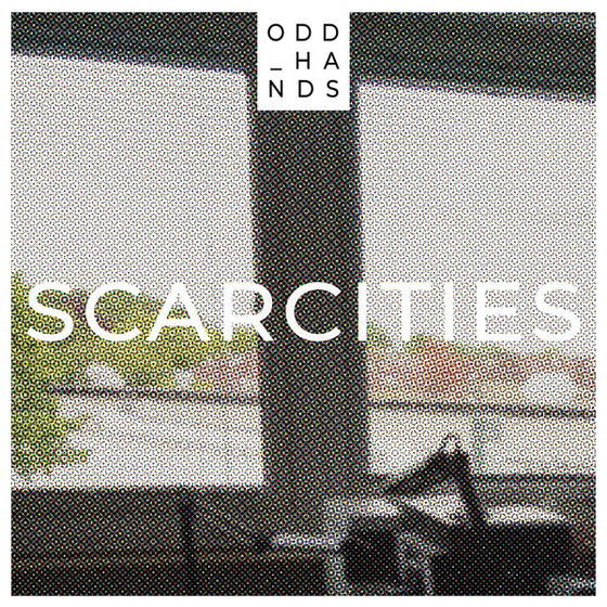 ODD HANDS - Scarcities CD
