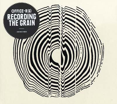 OFFICE-R(6) - Recording The Grain CD CD
