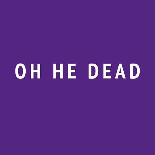 Oh He Dead - Ugly Vinyl