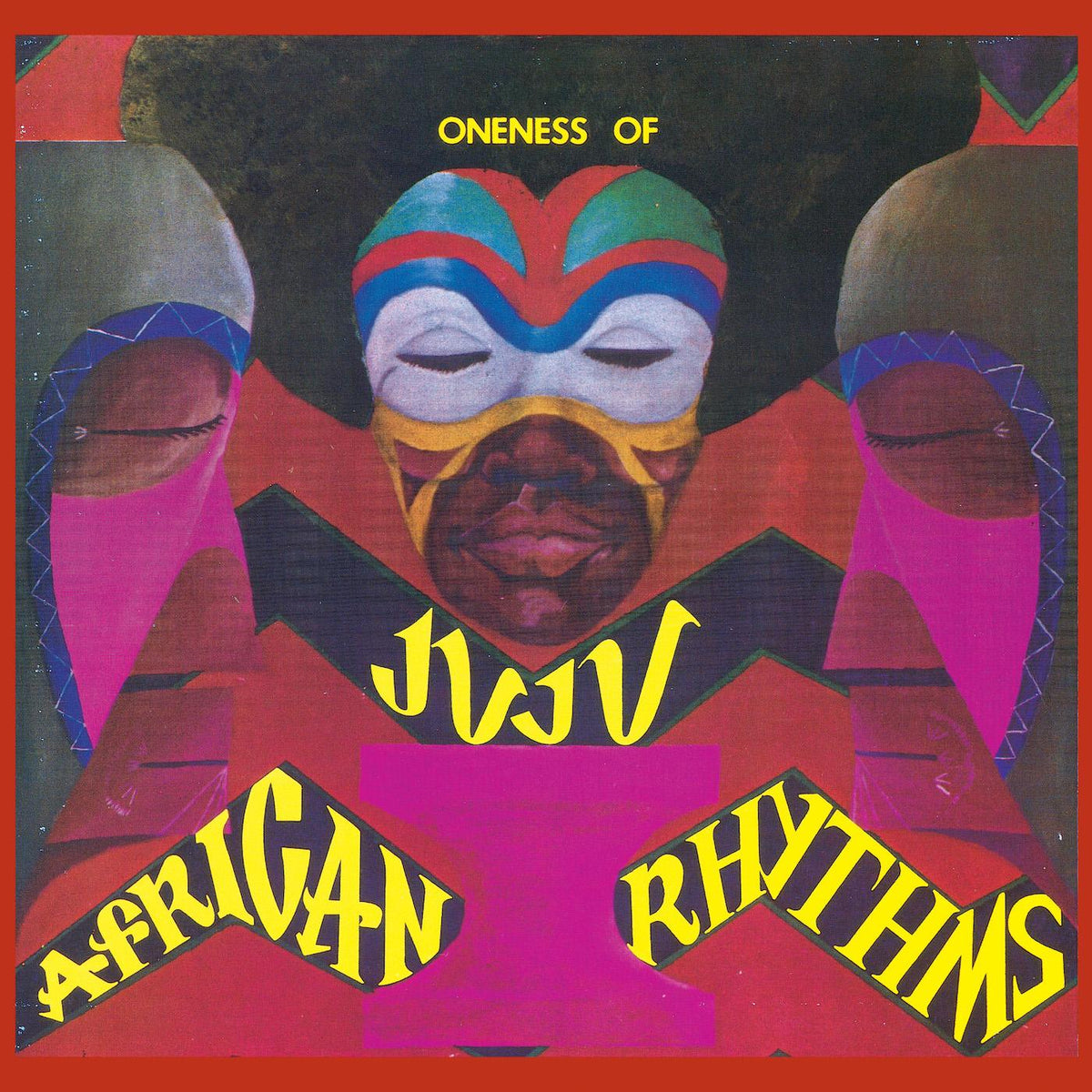 Oneness Of Juju - African Rhythms Vinyl