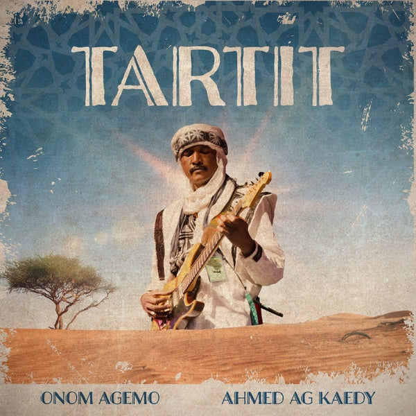 ONOM AGEMO & AHMED AG KAEDY - Tartit Vinyl LP