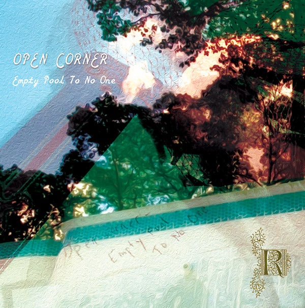 OPEN CORNER - Empty Pool To No One CD CD