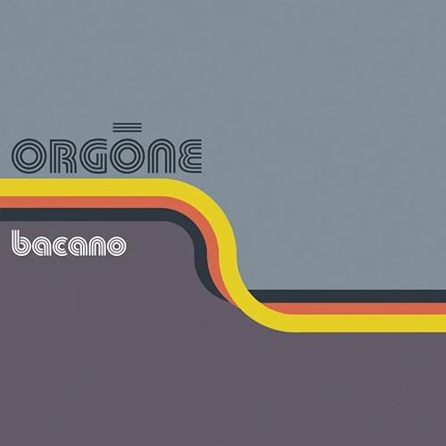 Orgone - Bacano (Rsd) Orange Vinyl