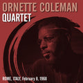 ORNETTE COLEMAN QUARTET - Rome, Italy, February 8, 1968 Vinyl LP