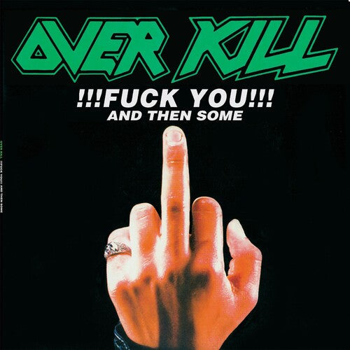 Overkill - !!! F*** You!!! And Then Some (2 Lp's) Vinyl