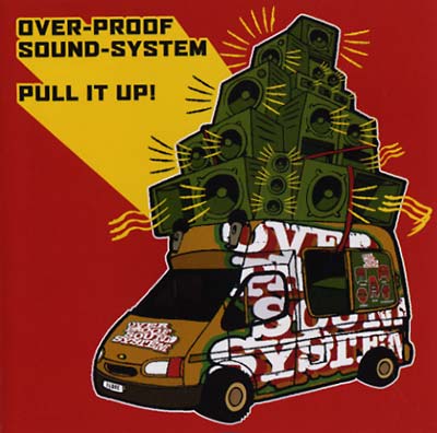 OVERPROOF SOUND-SYSTEM - Pull It Up! CD CD