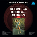 PABLO SCHNEIDER - Sobre La Hierba... Virgen Vinyl LP