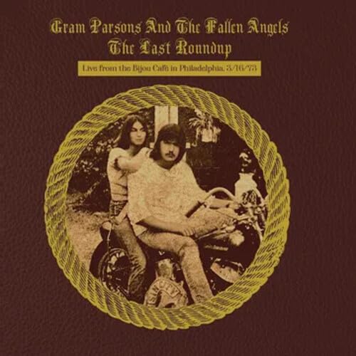 Parsons, Gram and the Fallen Angels - Gram Parsons and the Fallen Angels-The Last Roundup:Live from the Bijou Café in Phildaelphia March 16th 1973 (RSD11.24.23) Vinyl
