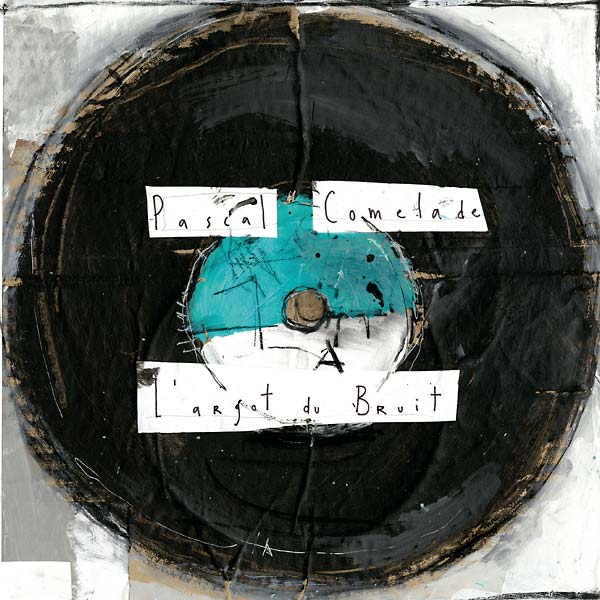 PASCAL COMELADE - L'Argot Du Bruit Vinyl LP+CD